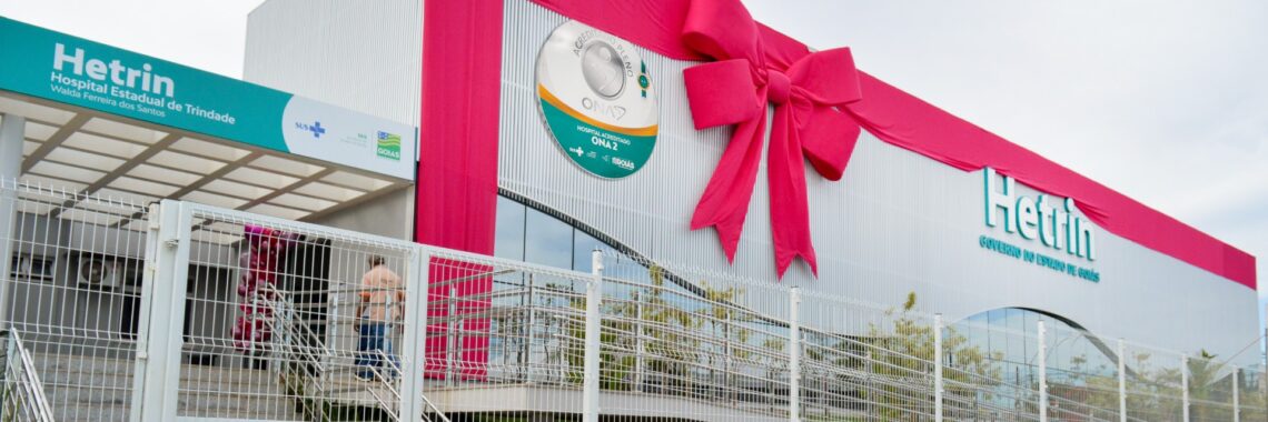 Hospital Estadual de Trindade (Hetrin) é evidenciando na excelência no atendimento do Sistema Único de Saúde (SUS). Unidade gerida pelo Instituto de Medicina, Estudos e Desenvolvimento - IMED.